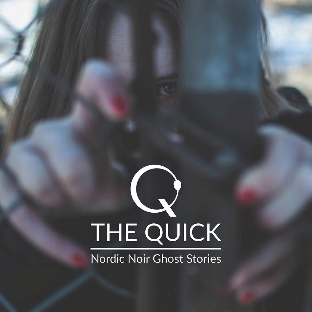 The Quick: Nordic Noir Ghost Stories